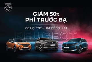Chính thức giảm 50% lệ phí trước bạ Ô tô, Đây là thời điểm thích hợp để mua xe Peugeot?